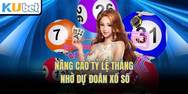 Nâng cao tỷ lệ thắng nhờ dự đoán xổ số